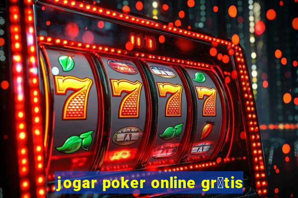 jogar poker online gr谩tis