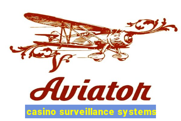 casino surveillance systems