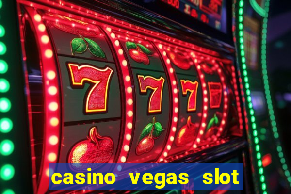 casino vegas slot jackpot e4