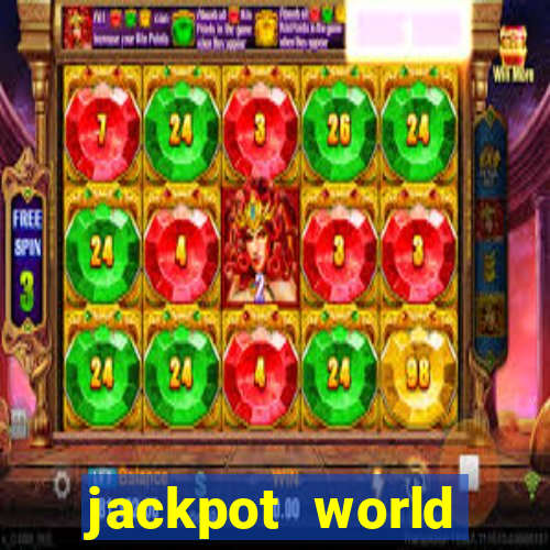 jackpot world casino games