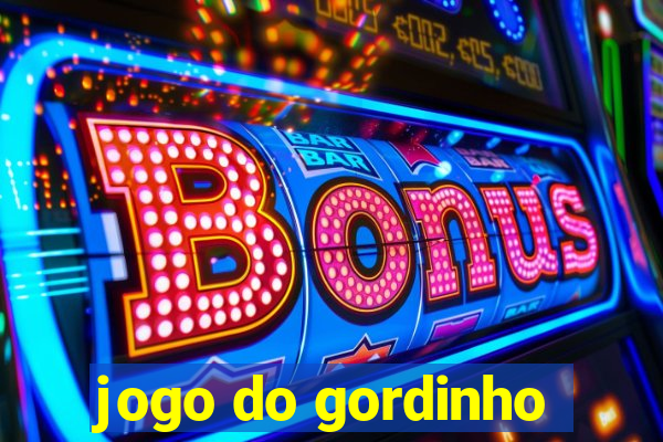 jogo do gordinho