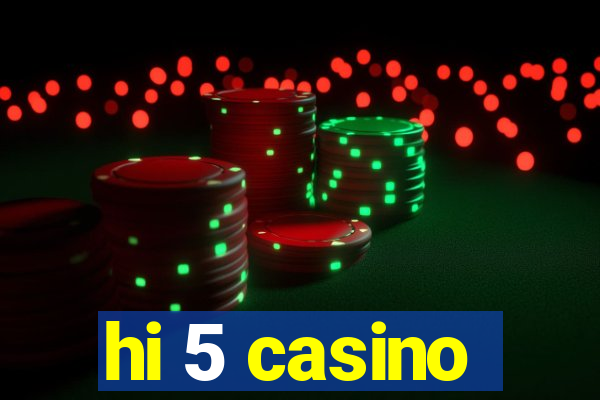 hi 5 casino