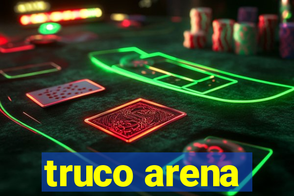 truco arena