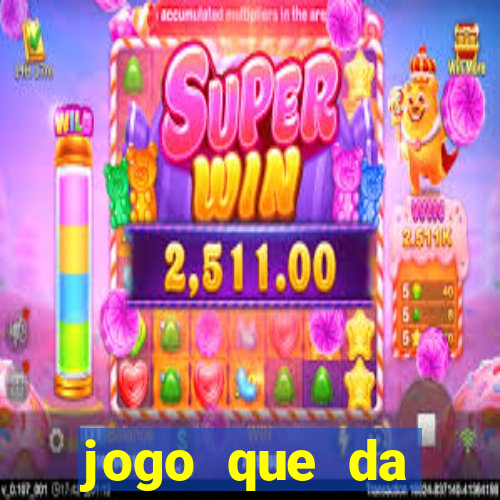 jogo que da dinheiro sem investir