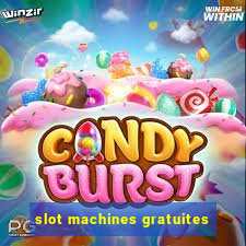 slot machines gratuites