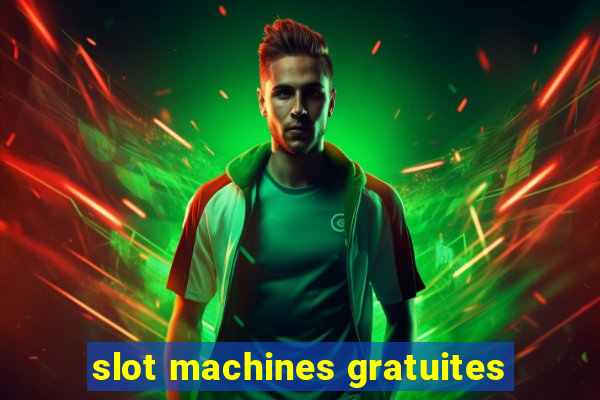 slot machines gratuites