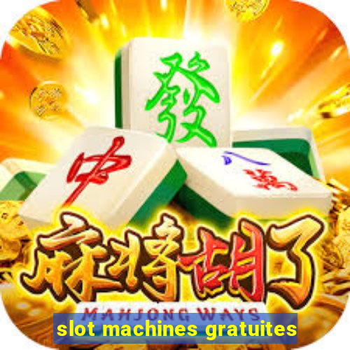 slot machines gratuites