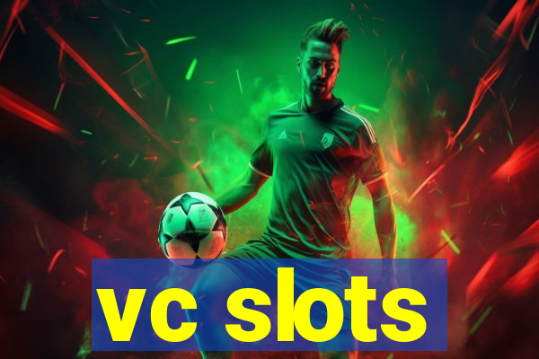 vc slots