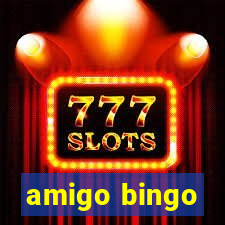 amigo bingo