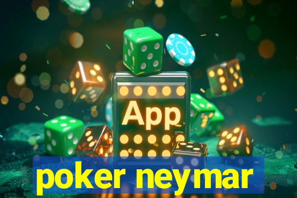 poker neymar