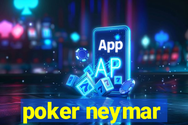 poker neymar