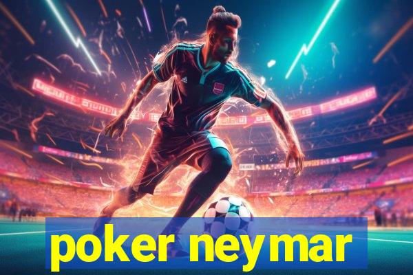 poker neymar