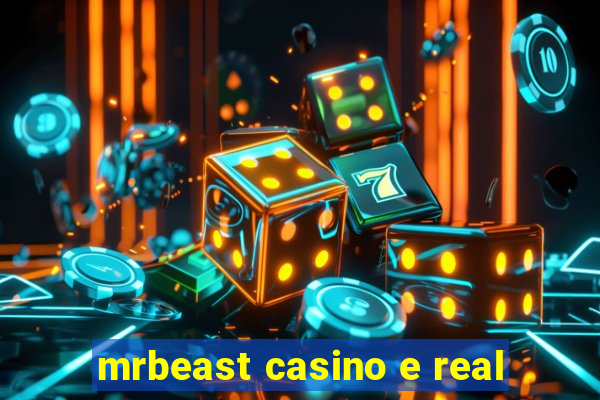 mrbeast casino e real