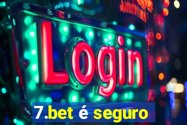 7.bet é seguro