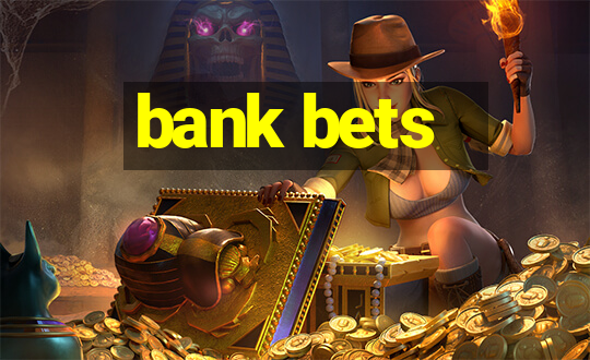 bank bets