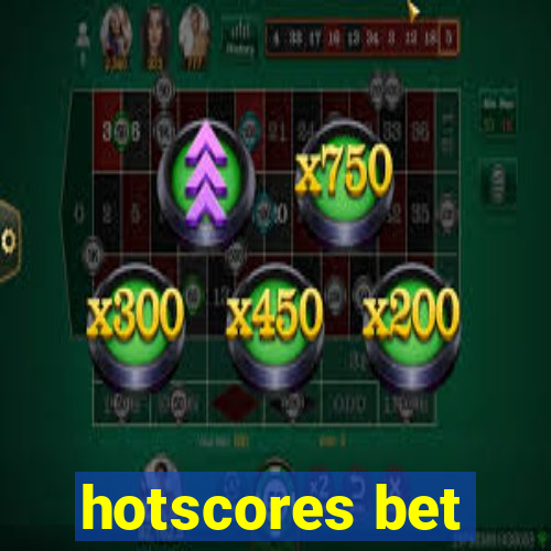 hotscores bet