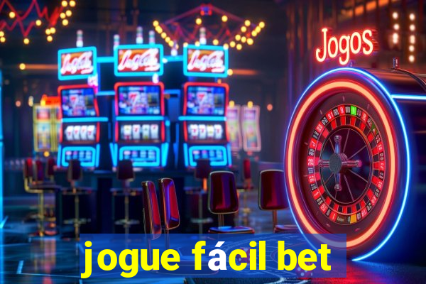 jogue fácil bet