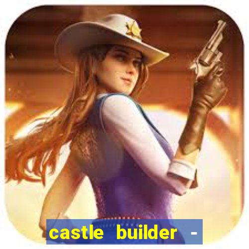 castle builder - epic slots