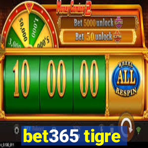 bet365 tigre