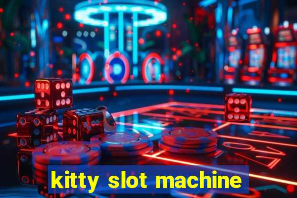 kitty slot machine