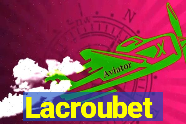 Lacroubet