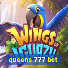 queens 777 bet