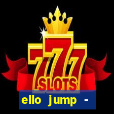 ello jump - millionaire legend