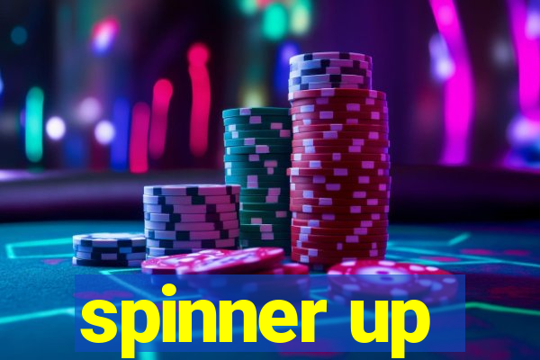 spinner up