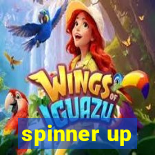 spinner up