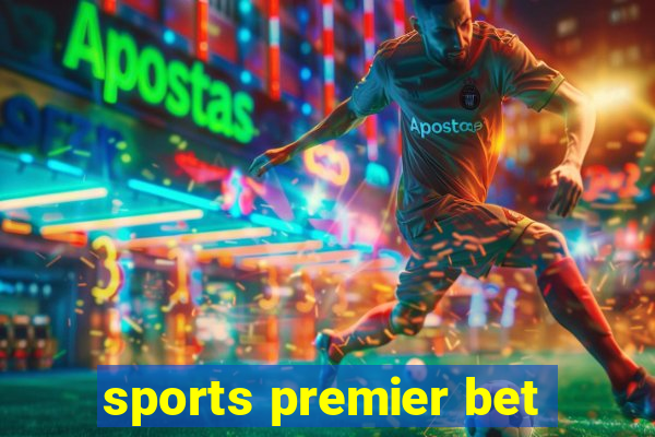 sports premier bet