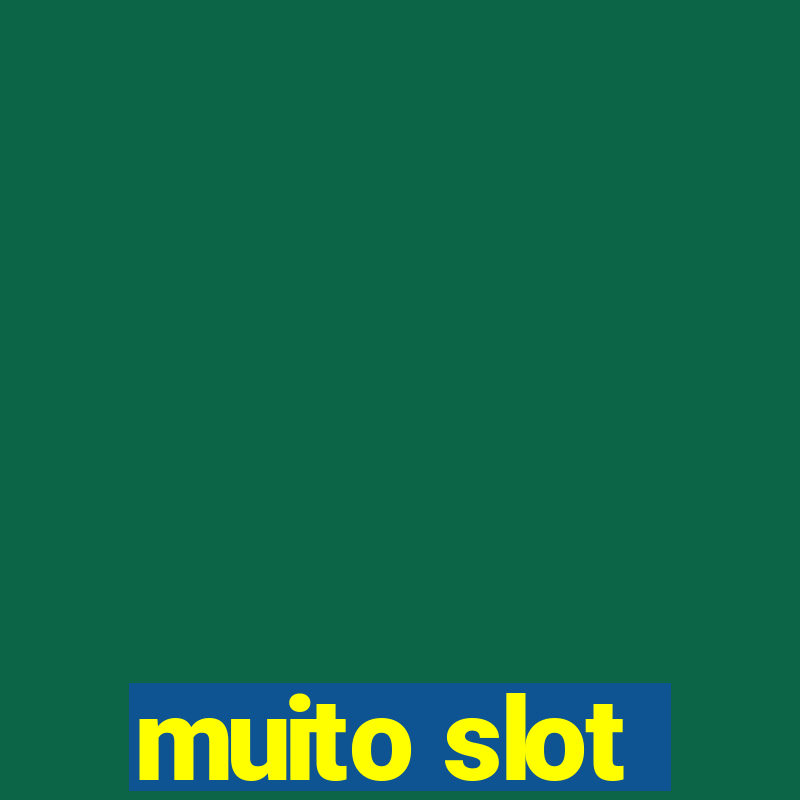 muito slot