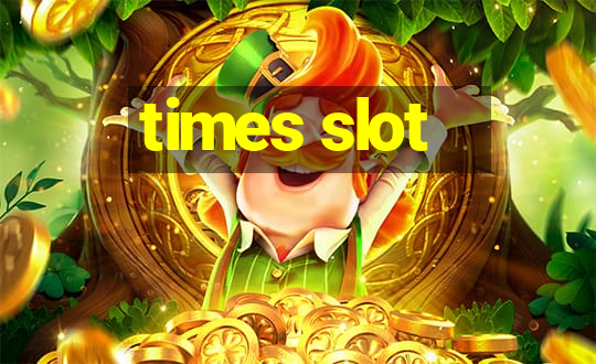 times slot