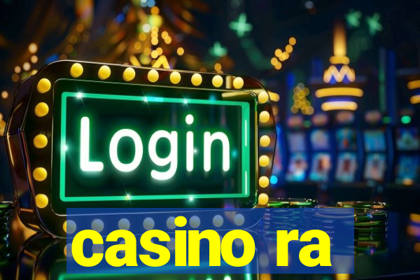 casino ra