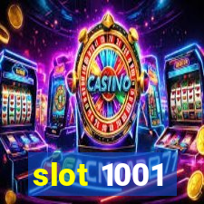 slot 1001