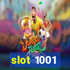 slot 1001