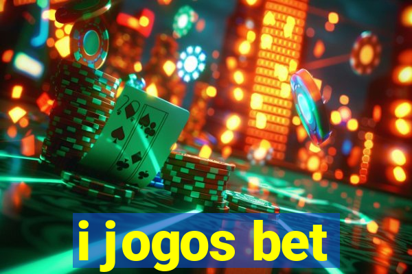 i jogos bet