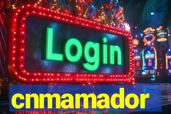 cnmamador