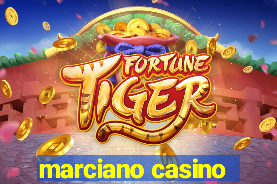 marciano casino