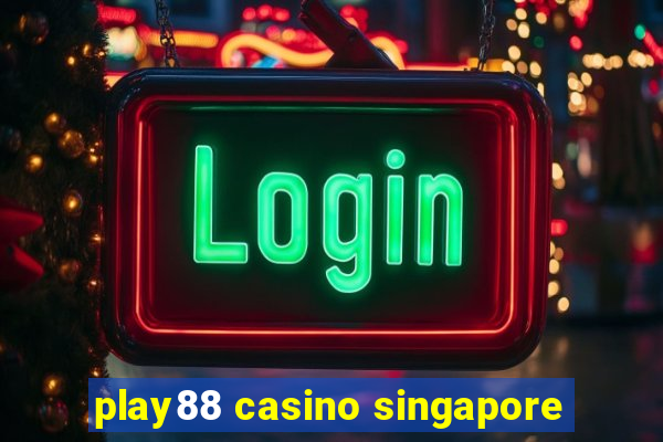 play88 casino singapore