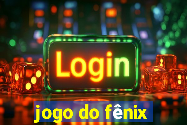 jogo do fênix