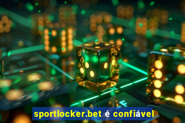 sportlocker.bet é confiável