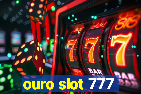 ouro slot 777