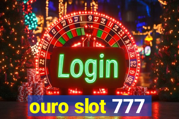 ouro slot 777