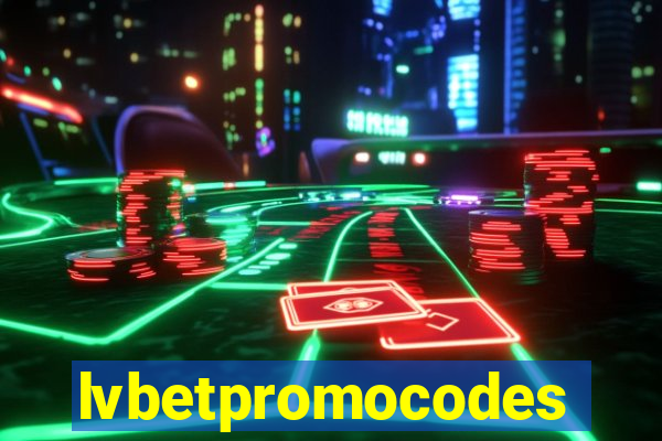 lvbetpromocodes