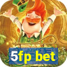 5fp bet