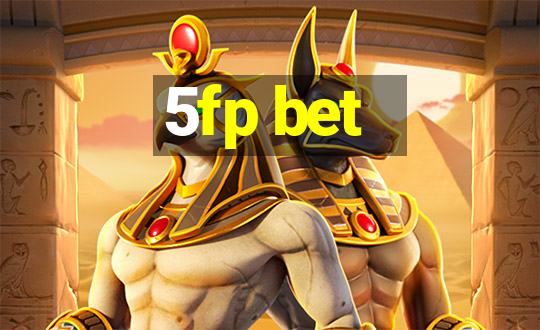 5fp bet