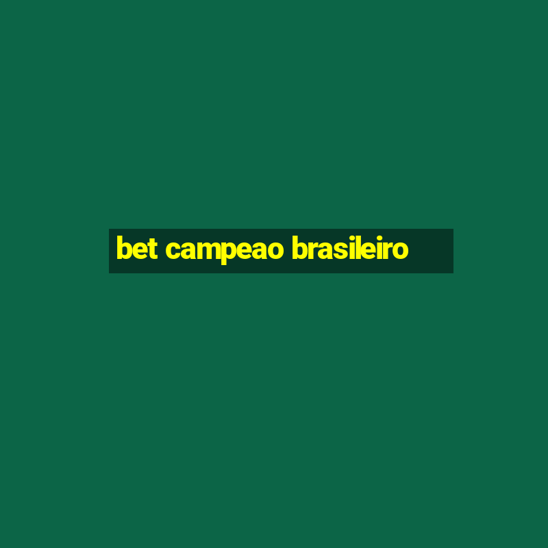 bet campeao brasileiro