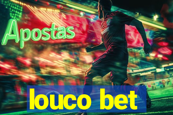 louco bet