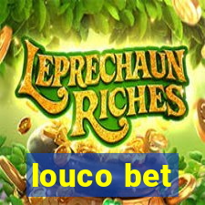 louco bet