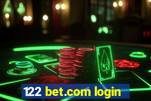 122 bet.com login